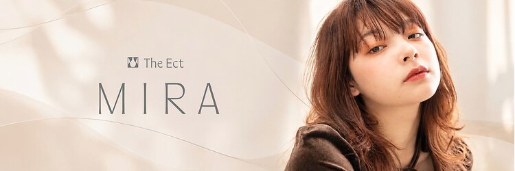 ジエクト ミラ 江坂 (TheEct MIRA)のサロンヘッダー