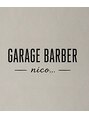 GARAGE BARBER nico...【11月中旬OPEN(予定)】/GARAGE BARBER nico...　【メンズサロン】