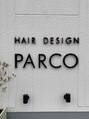 ヘアーデザインパルコ(HAIR DESIGN PARCO)/山崎　友香(ヤマザキ　トモカ)