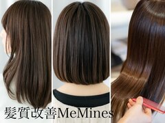 髪質改善 Hair salon MeMines