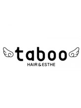 taboo hair&esthe【タブー　ヘアーアンドエステ】