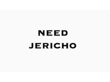 ニードジェリコ(NEED JERICHO)