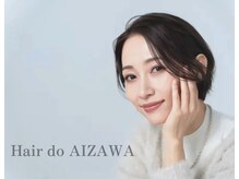 ヘアドゥアイザワ(Hair-do AIZAWA)の雰囲気（お手入れ簡単、楽して綺麗をサロンコンセプトにしております♪♪）