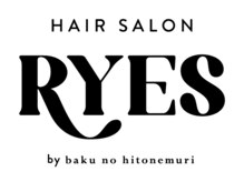 ライズ(RYES)