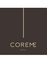 理想の髪を叶えるトリートメント！COREME！！