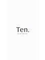 テン(Ten.) Ten.
