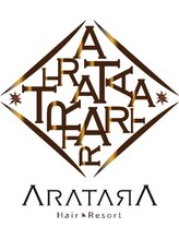 ARATARA Hair Resort【アラタラ　ヘア　リゾート】