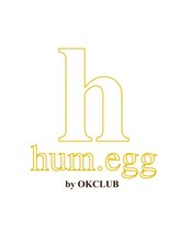 hum. egg by OKCLUB【ハムエッグ バイ オーケークラブ】