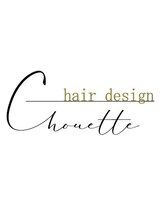 Chouette hair design 【シュエット ヘアーデザイン】