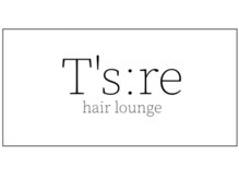 ティーズリーヘアラウンジ(T's:re hair lounge)