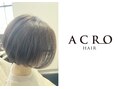 大人の髪質改善美容室 ACRO HAIR【アクロ】(旧:ACRO HAIR&NAIL）