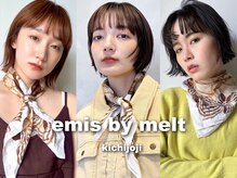 エミス バイ メルト 吉祥寺(emis by melt)