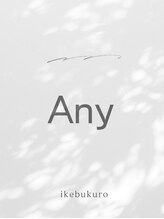 エニィ 池袋西口(Any) Any style