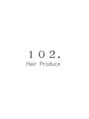 イチマルニ(102.)/hair produce 102　[縮毛矯正/髪質改善]