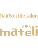 hair&esthe salon mateli【マテリ】