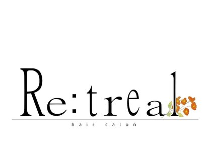 Re:treal【リトリール】【4月中旬 NEW OPEN(予定)】の写真
