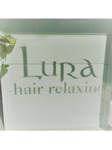 hair relaxing LuRa　【ヘア リラクシング ルーラ】