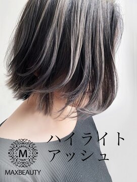 マックスビューティーギンザ(MAXBEAUTY GINZA)　 ハイライト前下がりグラデーションボブ☆銀座/東京駅