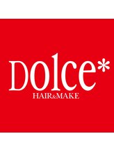 Dolce*　ドルチェ