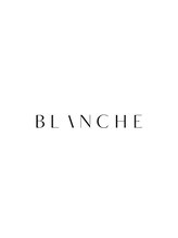 ＢＬＡＮＣＨＥ
