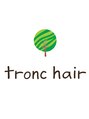 トロンヘアー(tronc hair)/tronc hair【トロンヘアー】