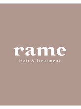 ラーム 福岡香椎店(rame) STYLE BLOG