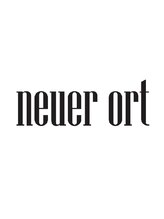 neuer ort【ノイエルオルト】