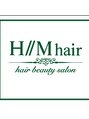 エイチエムヘアー 吉祥寺店(H M hair)/H//Ｍ　hair 吉祥寺