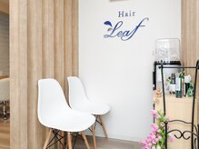 ヘアリーフ(Hair Leaf)の雰囲気（待合スペース♪）