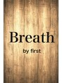 ブレス バイ ファースト 大和吉岡店(Breath by first) 永山 寿彦