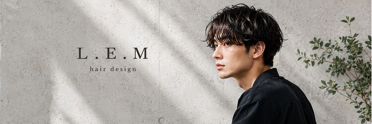 レム 仙台店(L.E.M)のサロンヘッダー