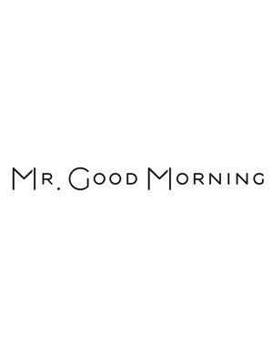 ミスターグッドモーニング(MR.GOOD MORNING)