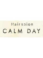 Hair Salon CALM DAY　【ヘアサロン　カームデイ】