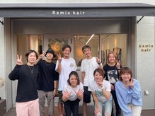 Remix hair自慢の空間デザインと仲良しスタッフでアットホームな雰囲気でおもてなし致します