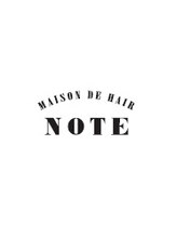 MAISON DE HAIR　NOTE（ノート）