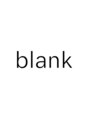 ブランク(blank)/blank