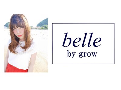 belle by grow