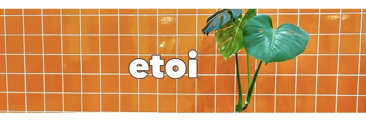 エトイ(etoi)のサロンヘッダー