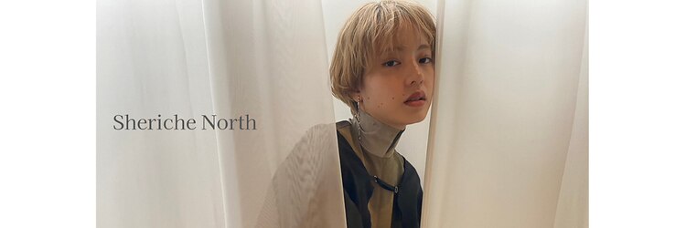 シェリッシュ ノース(Sheriche North)のサロンヘッダー