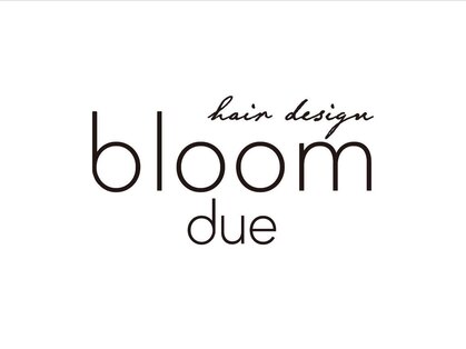 ブルーム ヘア デザイン ドゥーエ(bloom hair design due)の写真