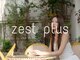 ゼストプラス(ZEST plus)の写真