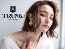 トランクヘアデザイン 大宮(TRUNK hair design)