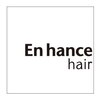エンハンスヘアー(En hance hair)のお店ロゴ