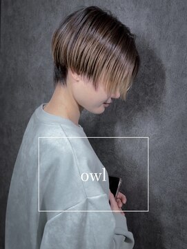 アウル 心斎橋(owl) センターパート×ハンサムショート×ニュアンスマッシュ