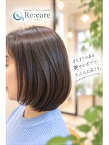 リカレ(Re:care)&nbsp;【40代/髪質改善】ツヤまとまる大人上品ボブ ♪