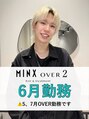 ミンクスオーバー(MINX OVER) 小穴 侑哉