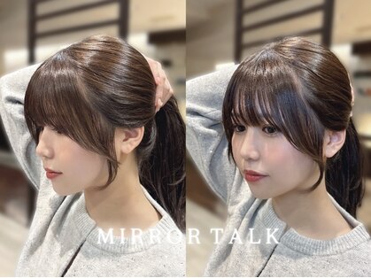 ミラートーク(MIRROR TALK)の写真