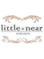 リトル ニア 町田(little×near)/リトルニア町田