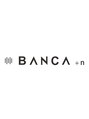 バンカ プラスエヌ(BANCA+n) 弓削 一貴