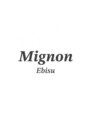ミニョン(Mignon)/Mignon